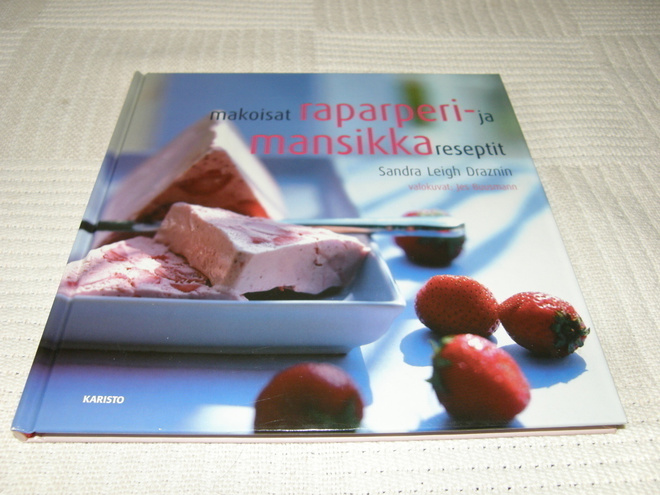 Sandra Leigh Draznin Makoisat raparperi- ja mansikkareseptit