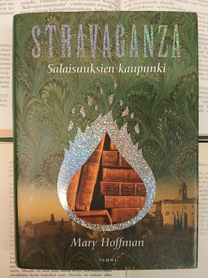 Mary Hoffman - Stravaganza: Salaisuuksien kaupunki (sid.)