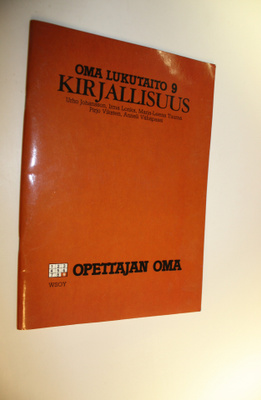 Urho Johansson : Oma lukutaito 9, Kirjallisuus : opettaja...