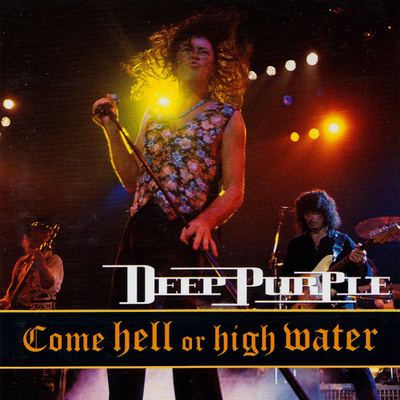 Deep Purple - Come Hell Of High Water (CD) VG+!!