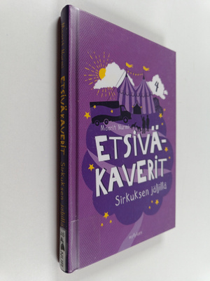 Nurmi Maarit : Etsiväkaverit sirkuksen jäljillä