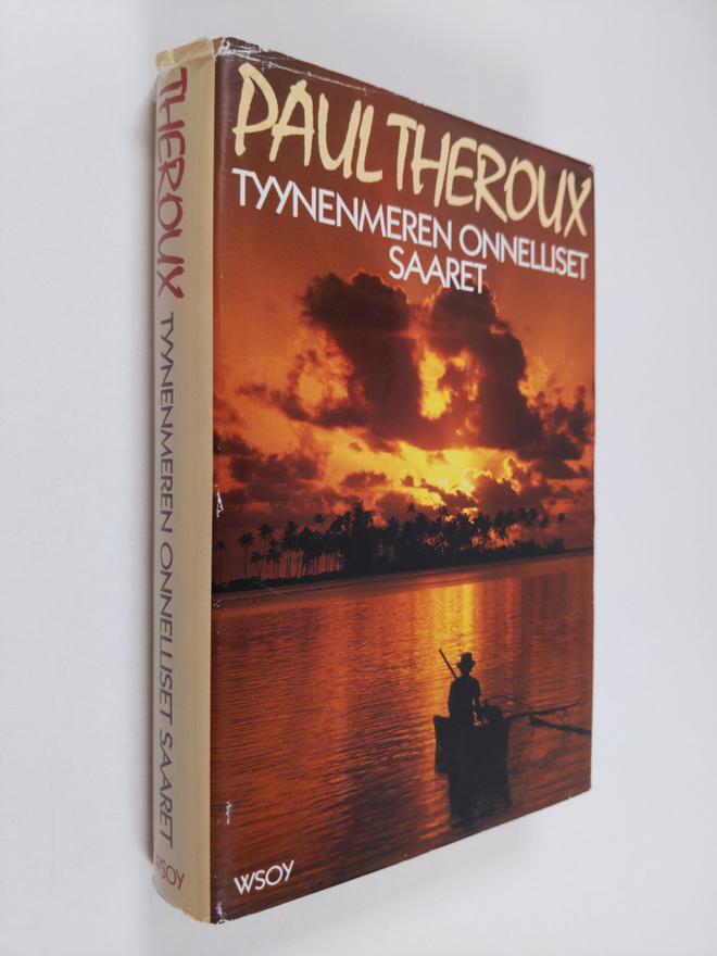 Paul Theroux : Tyynenmeren onnelliset saaret
