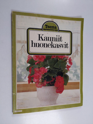 Hilkka (suom.) Green : Kauniit huonekasvit