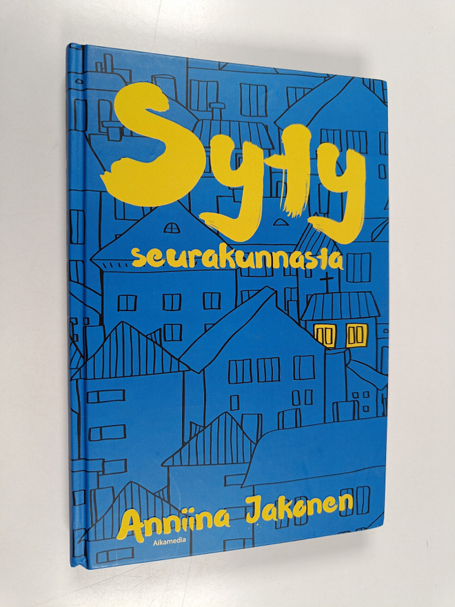 Anniina Jakonen : Syty seurakunnasta (signeerattu, tekijä...