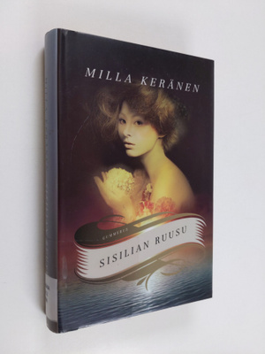 Milla Keränen : Sisilian ruusu