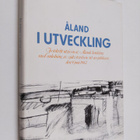 Ulla ym. (ill.) Boman : Åland i utveckling : festskrift u... - pikkukuva 1
