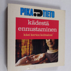 Kädestäennustaminen : käsi kertoo kohtalosi - pikkukuva 1