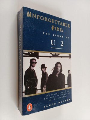 Eamon Dunphy : Unforgettable fire : the story of U2