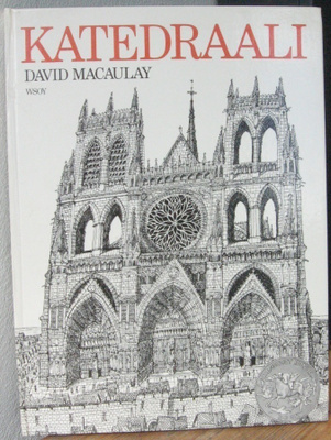 David Macaulay: Katedraali, Wsoy 1982. 80 s.