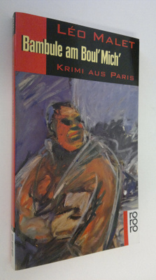 Leo Malet : Bambule am Boul'Mich' : krimi aus Paris