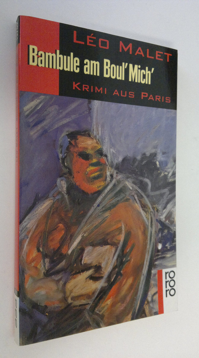 Leo Malet : Bambule am Boul'Mich' : krimi aus Paris