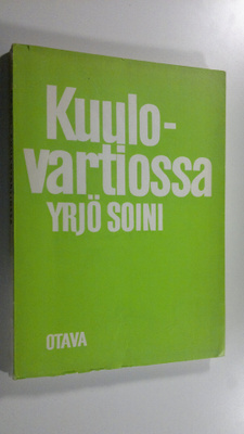 Yrjö Soini : Kuulovartiossa