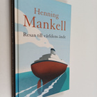 Henning Mankell : Resan till världens ände : den fjärde o... - pikkukuva 1