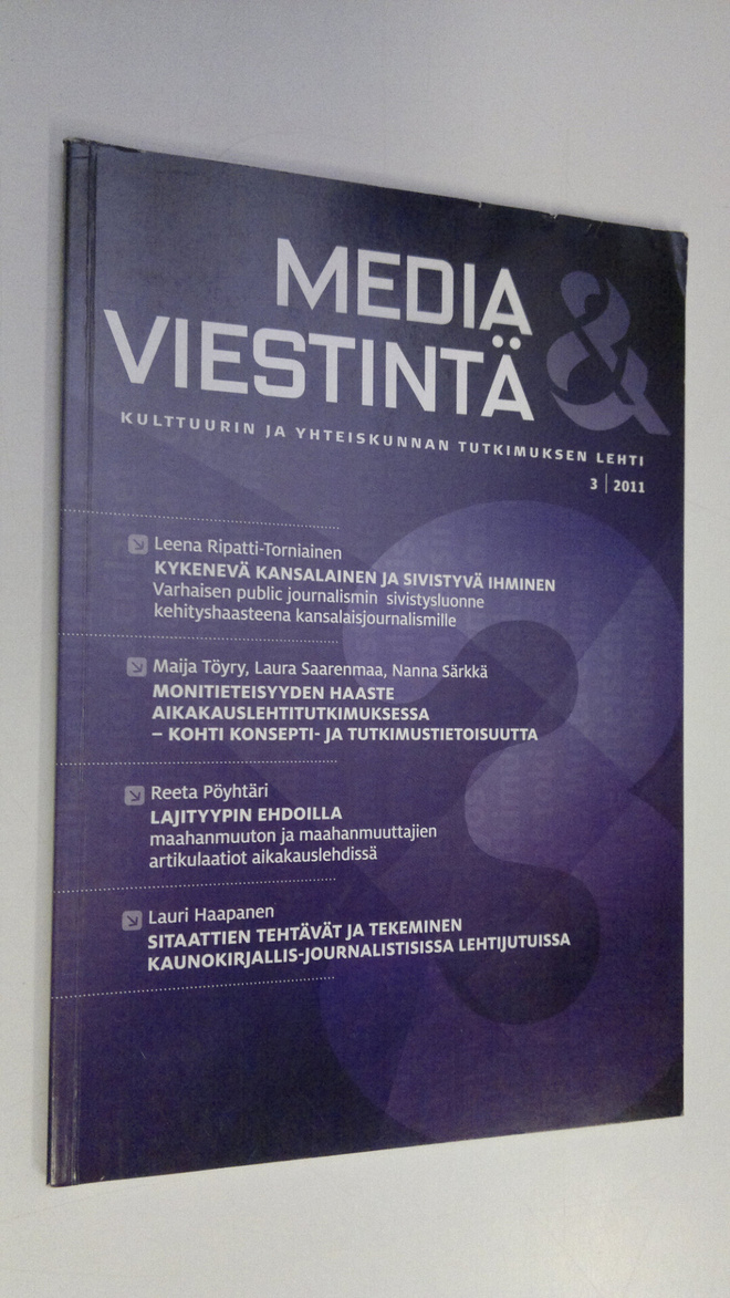Media & viestintä n:o 3/2011 : kulttuurin ja yhteiskunnan...