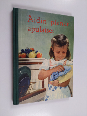 Aarne Unhola : Äidin pienet apulaiset