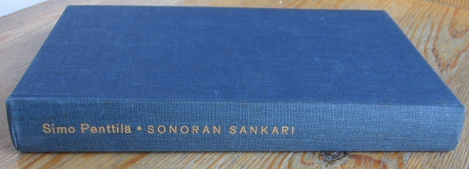 Simo Penttilä: Sonoran sankari, Otava 1964. 295 s. Sid.
