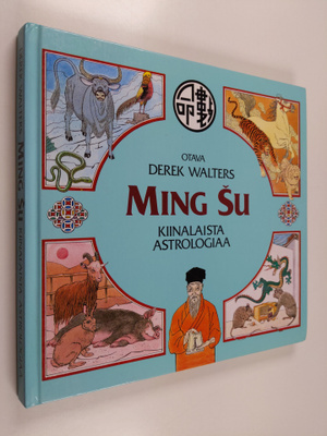 Derek Walters : Ming su : kiinalaista astrologiaa
