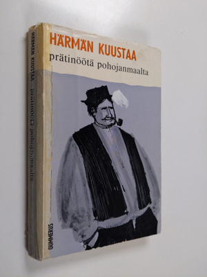 Härmän Kuustaa : Prätinöötä Pohjanmaalta : murrepakinoita
