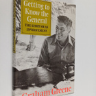 Graham Greene : Getting to know the General : the story o... - pikkukuva 1