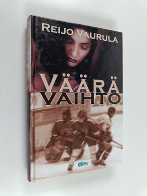 Reijo Vaurula : Väärä vaihto