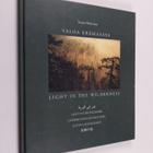 Tauno Kohonen : Valoa erämaassa = Light in the wilderness... - pikkukuva 1