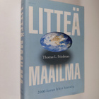 Thomas Friedman : Litteä maailma : 2000-luvun lyhyt historia - pikkukuva 1