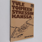 Jere E. Yates : Tule toimeen stressin kanssa - pikkukuva 1