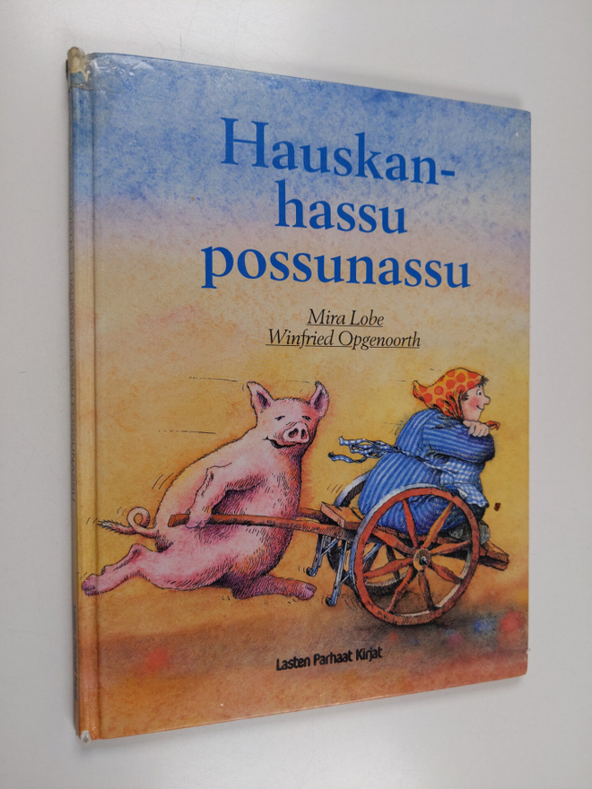 Mira Lobe ym. : Hauskanhassu possunassu