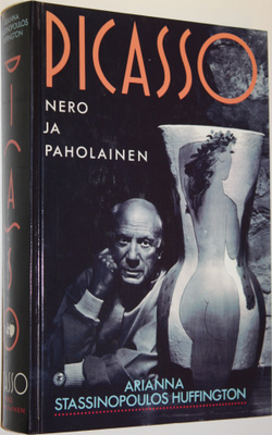 Arianna Stassinopoulos Huffington : Picasso, nero ja paho...