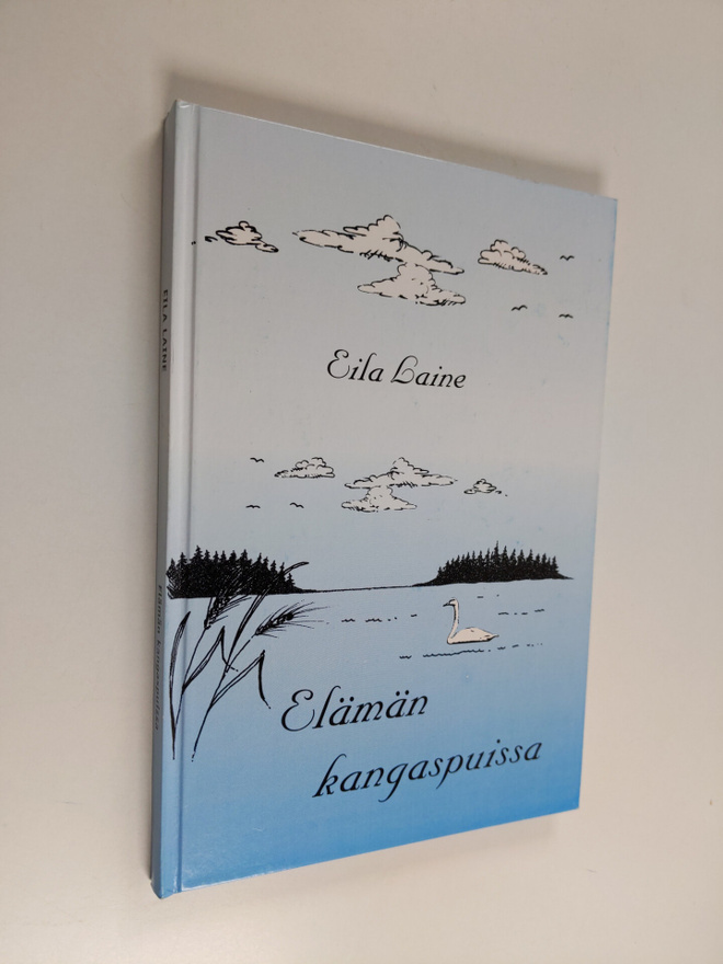 Eila Laine : Elämän kangaspuissa (signeerattu)