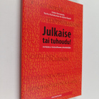 Erkki Karvonen : Julkaise tai tuhoudu! : johdatus tieteel... - pikkukuva 1