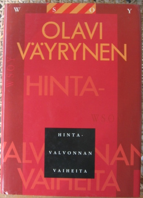 Olavi Väyrynen: Hintavalvonnan vaiheita, Wsoy 1990. 403 s.