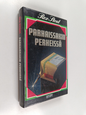 Rex Stout : Parhaissakin perheissä