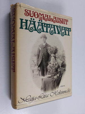 Maija-Liisa Heikinmäki : Suomalaiset häätavat : talonpoik...