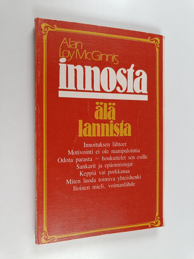 Alan Loy McGinnis : Innosta, älä lannista
