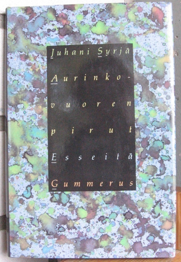 Juhani Syrjä: Aurinkovuoren pirut, Gummerus 1988. 118 s.