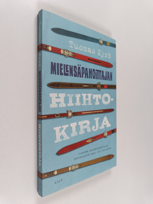 Tuomas Kyrö : Mielensäpahoittajan hiihtokirja
