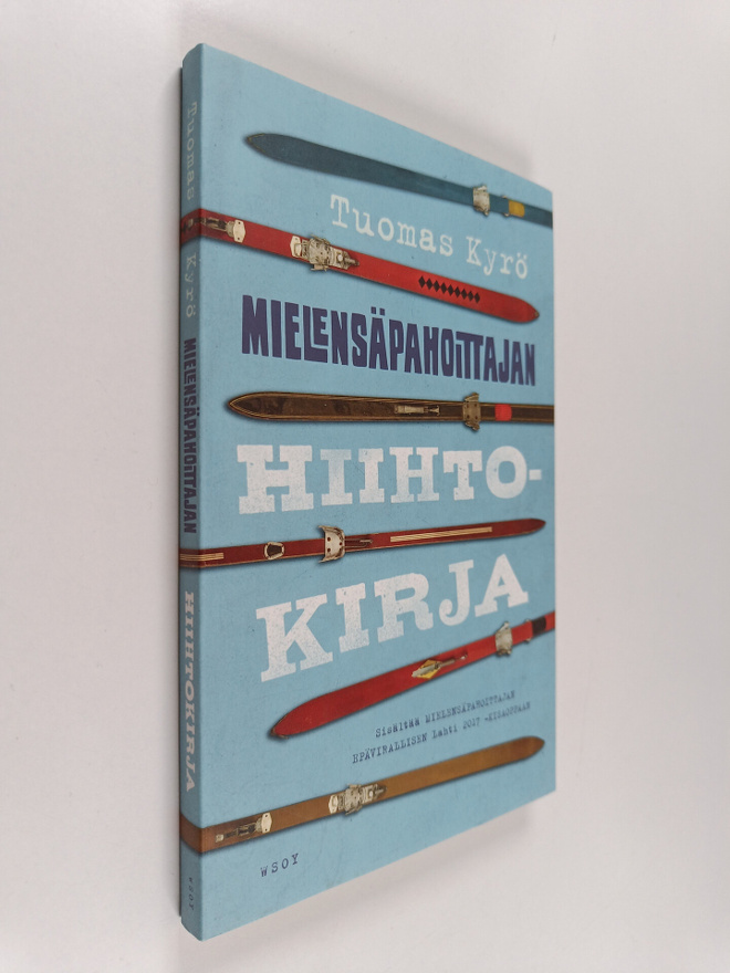 Tuomas Kyrö : Mielensäpahoittajan hiihtokirja