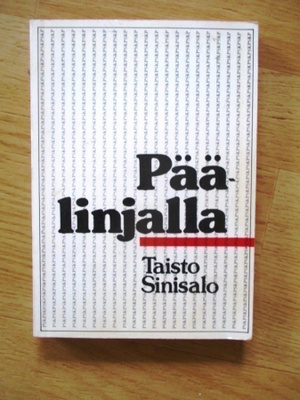 Taisto Sinisalo: Päälinjalla