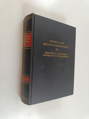 Egon Friedell : Uuden ajan kulttuurihistoria 3 : eurooppa...