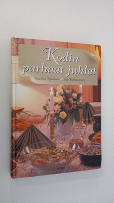 Kaarina Roininen : Kodin parhaat juhlat