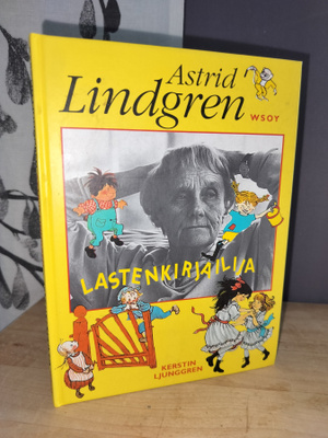 Astrid Lindgren - Lastenkirjailija - Kerstin Ljunggren