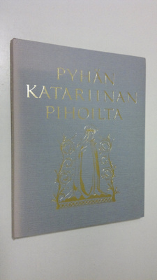 Pyhän Katariinan pihoilta : Kaarinan seurakunnan vaiheita