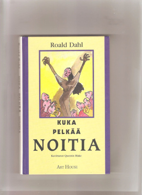 Dahl, Roald: Kuka pelkää noitia, Art House 2000, 4.p., K4