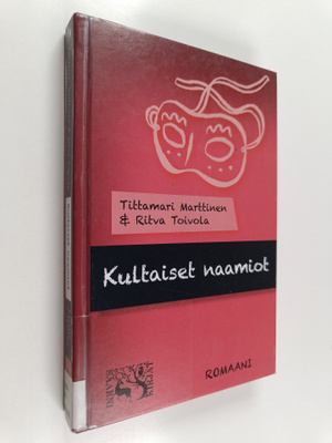 Tittamari Marttinen : Kultaiset naamiot : nuorten selkokirja