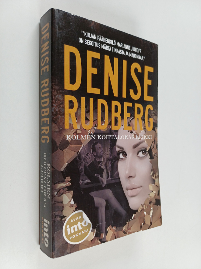 Denise Rudberg : Kolmen kohtalokas leikki