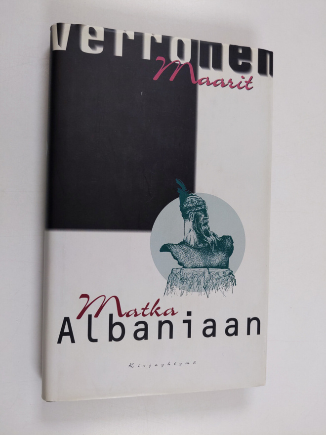 Maarit Verronen : Matka Albaniaan