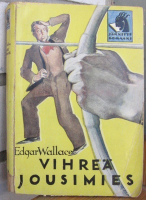 Edgar Wallace: Vihreä jousimies. Otava 1930. 320 s.
