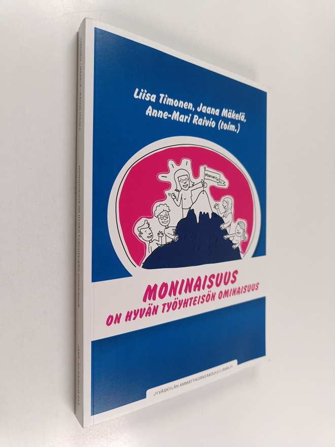 Moninaisuus on hyvan tyoyhteison ominaisuus