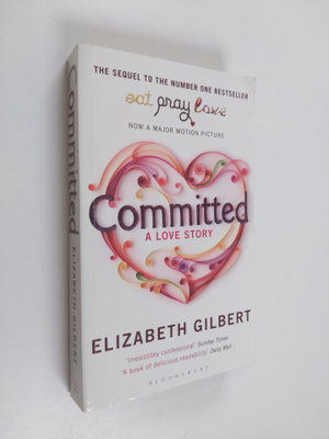 Elizabeth Gilbert : Committed